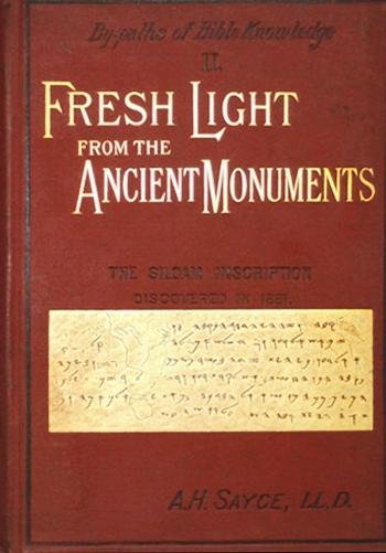 Fresh Light from the Ancient Monuments
